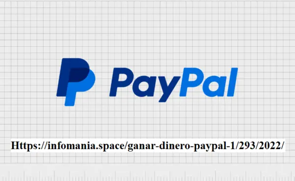 Https://infomania.space/ganar-dinero-paypal-1/293/2022/ Making Money Online